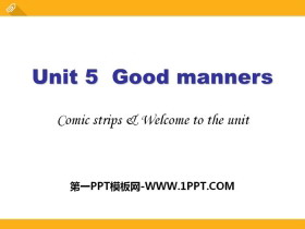 《Good manners》Welcome to the UnitPPT课件-第一PPT