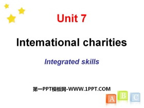 《Intemational charities》Integrated skillsPPT-第一PPT
