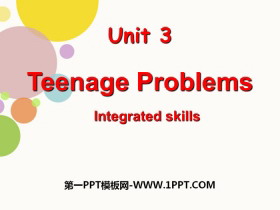 《Teenage problems》Integrated skillsPPT-第一PPT