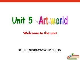《Art world》Welcome to the unitPPT-第一PPT