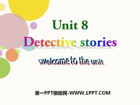《Detective stories》Welcome to the unitPPT-第一PPT