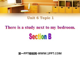 《There is a study next to my bedroom》SectionB PPT-第一PPT
