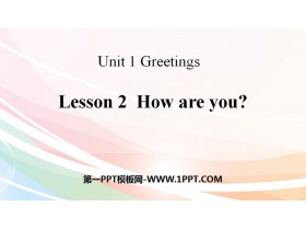 《How are you?》Greetings PPT-第一PPT