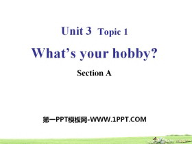 《What’s your hobby?》SectionA PPT-第一PPT