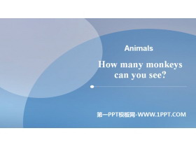 《How many monkeys can you see?》Animals PPT-第一PPT