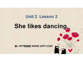《She likes dancing》Hobbies PPT-第一PPT