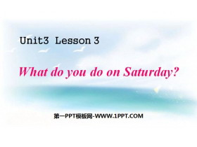 《What do you do on Saturday?》Days of the Week PPT-第一PPT