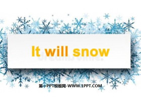 《It will snow》Weather PPT-第一PPT