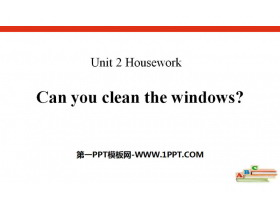 《Can you clean the windows?》Housework PPT-第一PPT