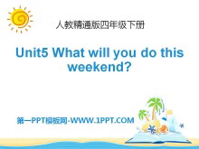 《What will you do this weekend?》PPT课件-第一PPT