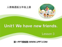 《We have new friends》PPT课件3-第一PPT