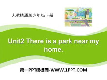 《There is a park near my home》PPT课件-第一PPT