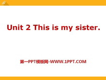 《This is my sister》PPT课件7-第一PPT
