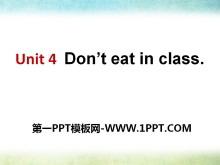 《Don’t eat in class》PPT课件6-第一PPT