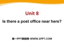 《Is there a post office near here?》PPT课件9-第一PPT