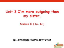 《I’m more outgoing than my sister》PPT课件19-第一PPT