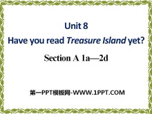 《Have you read Treasure Island yet?》PPT课件8-第一PPT