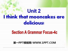 《I think that mooncakes are delicious!》PPT课件15-第一PPT