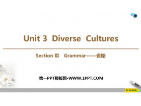 《Diverse Cultures》SectionⅢ PPT课件下载-第一PPT