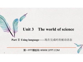 《The world of science》PartⅡ PPT课件-第一PPT