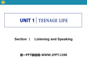 《Teenage Life》Listening and Speaking PPT下载-第一PPT