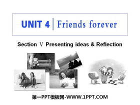 《Friends forever》Section V PPT教学课件-第一PPT