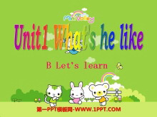 《What's he like?》PPT课件7-第一PPT