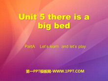 《There is a big bed》PPT课件18-第一PPT