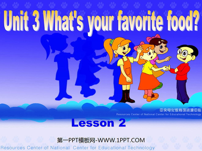 图片[1]-《Unit3 What’s your favorite food?》第二课时PPT课件-第一PPT