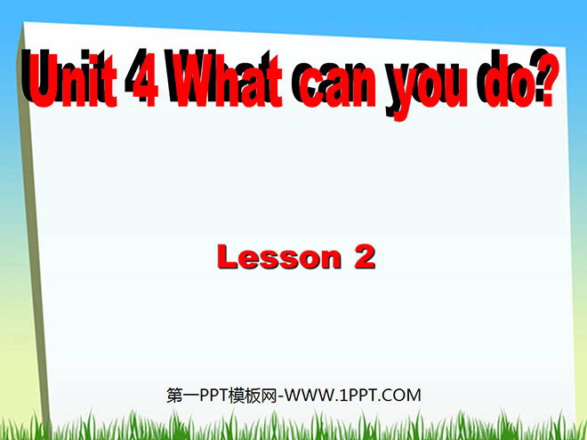 图片[1]-《Unit4 What can you do?》第二课时PPT课件-第一PPT