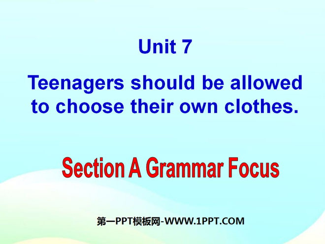 图片[1]-《Teenagers should be allowed to choose their own clothes》PPT课件9-第一PPT