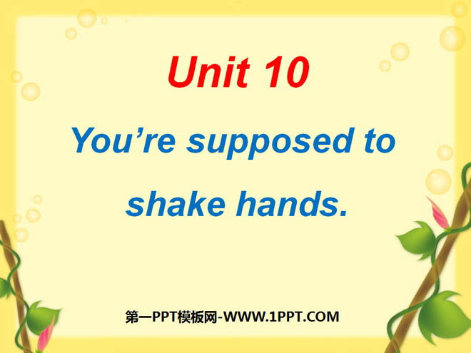 图片[1]-《You are supposed to shake hands》PPT课件3-第一PPT