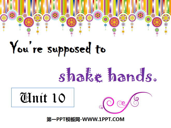 图片[1]-《You are supposed to shake hands》PPT课件5-第一PPT