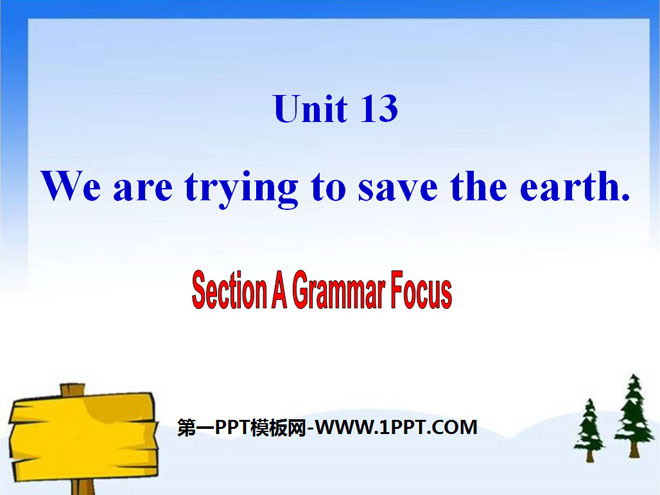 图片[1]-《We’re trying to save the earth!》PPT课件3-第一PPT
