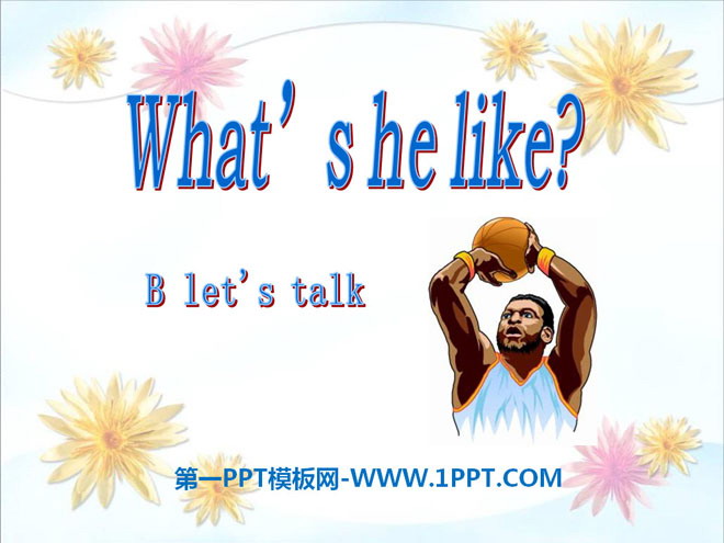 图片[1]-《What’s he like?》PPT课件5-第一PPT