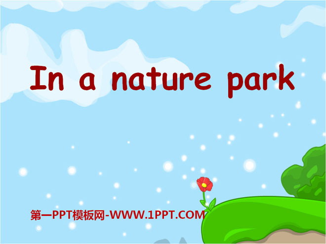 图片[1]-《In a nature park》PPT课件14-第一PPT