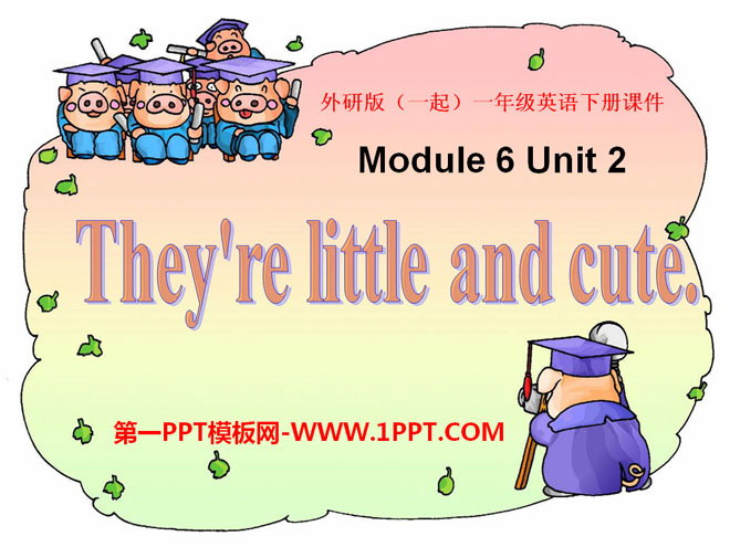 图片[1]-《They’re little and cute》PPT课件2-第一PPT
