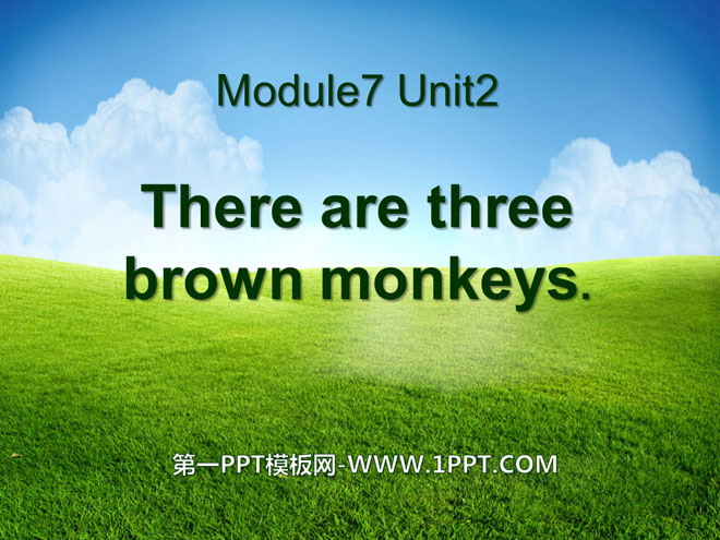 图片[1]-《There are three brown monkeys》PPT课件-第一PPT