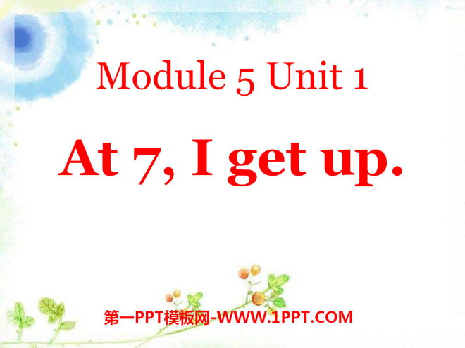 图片[1]-《At 7 I get up》PPT课件4-第一PPT