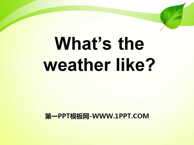 图片[1]-《What’s the weather like?》PPT课件5-第一PPT