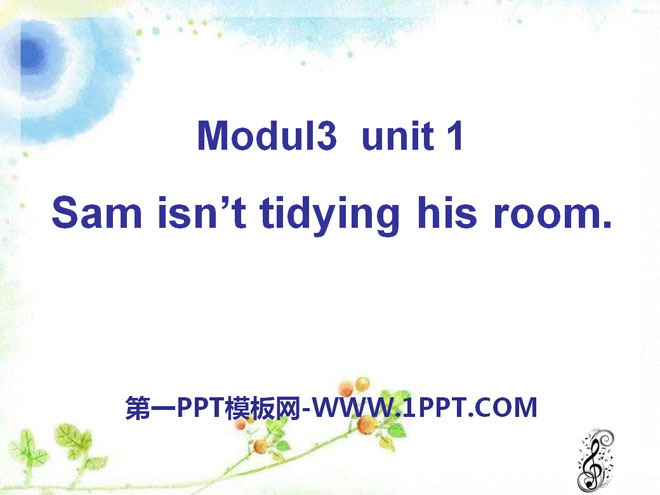 图片[1]-《Sam isn’t tidying his room》PPT课件-第一PPT
