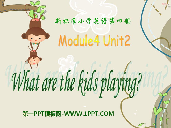 图片[1]-《What are the kids playing?》PPT课件-第一PPT