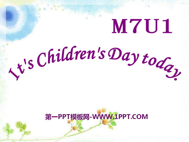 图片[1]-《It’s Children’s Day today》PPT课件2-第一PPT