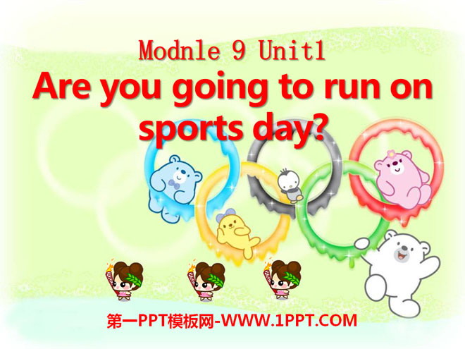 图片[1]-《Are you going to run on Sports Day?》PPT课件2-第一PPT