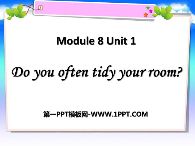 图片[1]-《Do you often tidy your room?》PPT课件-第一PPT