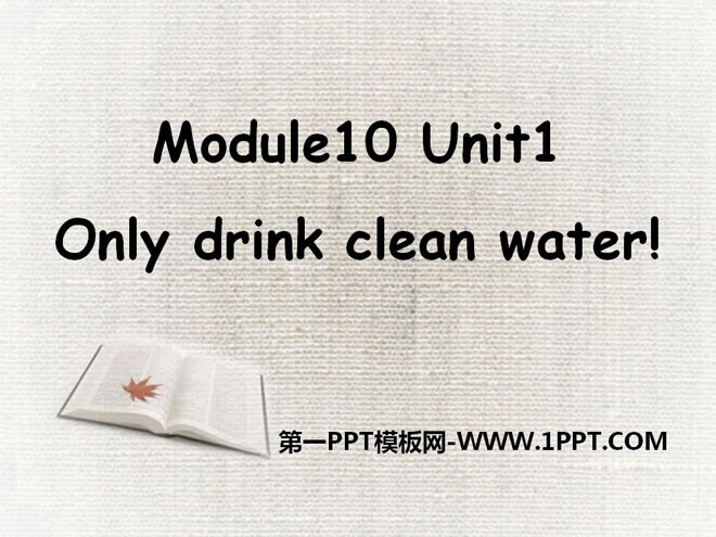 图片[1]-《Only drink clean water》PPT课件2-第一PPT
