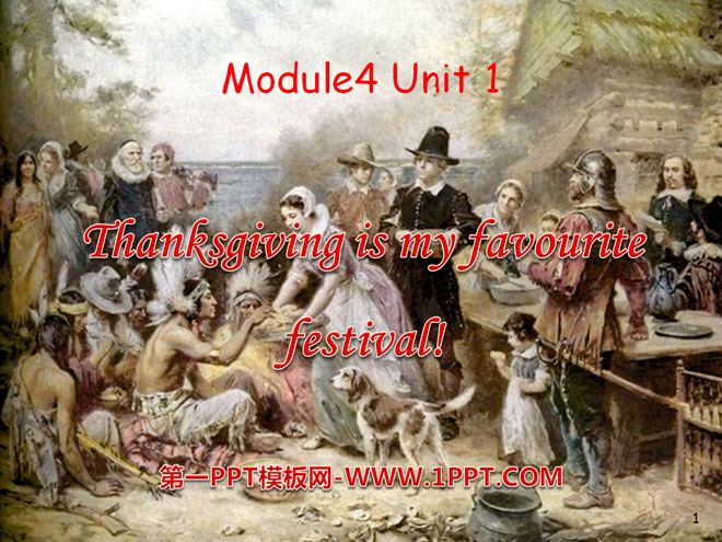 图片[1]-《Thanksgiving is my favourite festival》PPT课件2-第一PPT