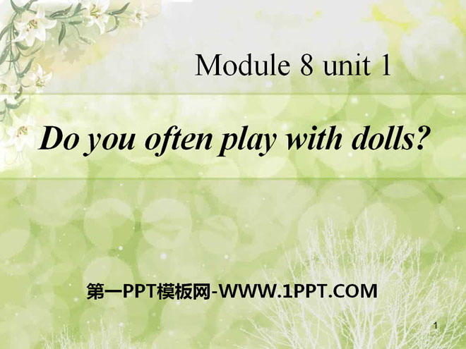 图片[1]-《Do you often play with dolls?》PPT课件-第一PPT