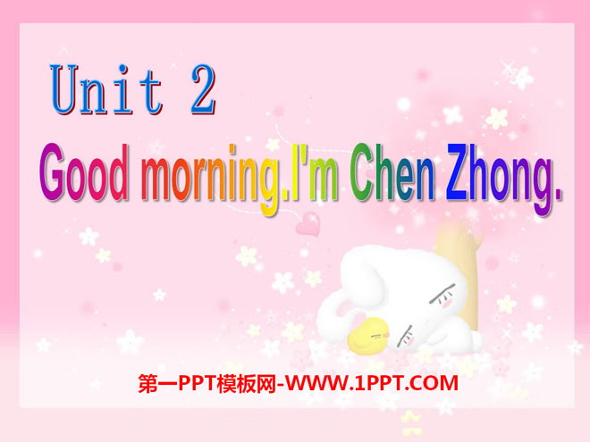 图片[1]-《Good morning.I’m Chen Zhong》PPT课件3-第一PPT