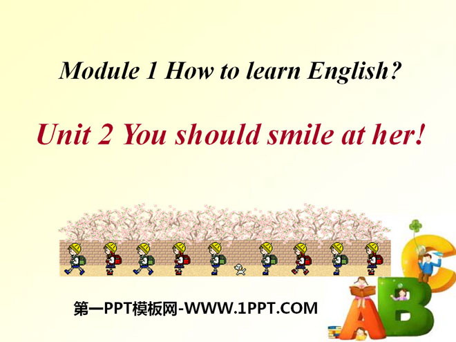 图片[1]-《You should smile at her》How to learn English PPT课件-第一PPT